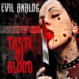 Evil Analog - Taste of Blood