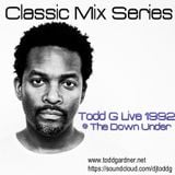 Todd G Live @ The Down Under 1992