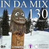 IN DA MIX 130 - Part 2 : House n Stuff