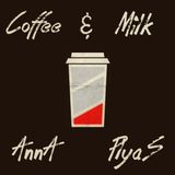Anna Plyas - Coffee & Milk