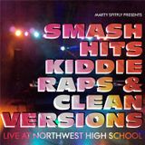 Marty Spitfly Live at Northwest High School | Smash Hits, Kiddie Raps & Clean Versions Part III