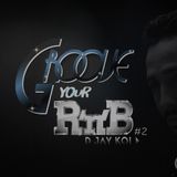 GROOVE YOUR R'N'B VOL2 BY D JAY KOI