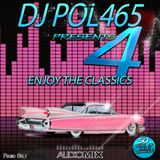 DJ POL465 - Enjoy The Classics 4