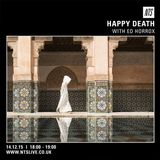 Happy Death - 14th December 2015