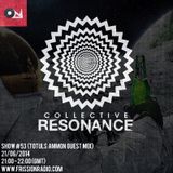 Show #53 (Totuls Ammon Guest Mix)