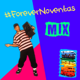 #ForeverNoventas Mix