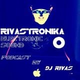 RIVASTRONIKA Electronic Sound by Dj Rivas RES047 Podcast