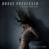 House Possessed - Deep Jazzy House (2014)