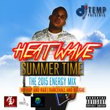 HeatWave Summer Time The 2015 Energy Mix