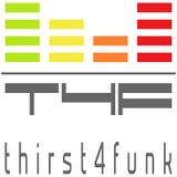 Thirst4funk radioshow - 21 August 2014