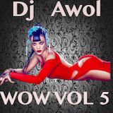 Dj Awol - Wow Vol 5