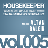 HOUSEKEEPER Podcast.005 Mixed By ALTAN BALGIR