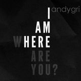 andygri | i am here