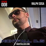 Nightfall Djs 008 - DJ Ralph Sosa