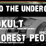 Back To The Underground - Hosted By DKult Guest Forest People 27th March 2013