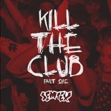 KILL THE CLUB EP.1