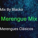 Mix By Blacko Merengue Clasicos