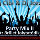 Dj Cibi - Party Mix 2 - Az őrület folytatódik!