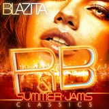 DJ Blazita – R&B Summer Jams Classics