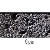 unders - 6PM