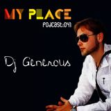 My Place Podcast 041: Dj Generous