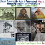 See's To Exist show - Horace Tapscott: The Giant is Reawakened (part 2) - show 85 - May.2015