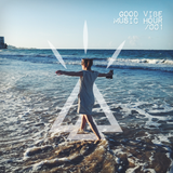Good Vibe Music Hour 001