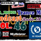 Schulz Studio Thailand Present DJ_Mike Trance Mix Podcast Vol 46 Full 1 Hour