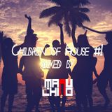 Children of House #1