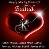BALLAD (Robin Thicke, Jason Mraz, Daniel Powter, James Blunt, Michael Bublé)
