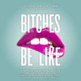 DussOva Aka 220 Sound - "Bitches Be Like" 100% RnB banger