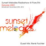 Fochler's Guest Mix For Sunset Melodies Radioshow #001 @ Pure.FM