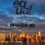 Live on Sway in the Morning / Shade45