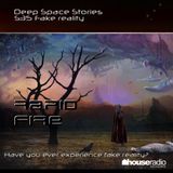 Deep Space Stories - S35 Fake reality
