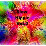 Slow Hippie 2