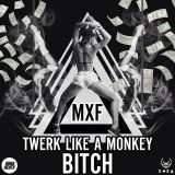 MXF - Twerk Like A Monkey Bitch --KokaBeats--