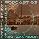 Autumn Moon - Secret Archives of the Vatican Podcast 63