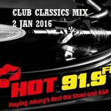 HOT 91.9FM CLUB CLASSICS MIX 1 (JAN 2)