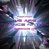 Awayda - We Are Trance Nation (Episode 03)(Year Closing Set 2015)