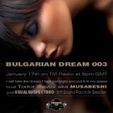 Musabesni-Bulgarian Dream 003 17.01.2011 on www.tm-radio.com