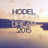 Hodel - Summer Dream 2015 Mix