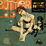 Nothin But Butter Vol.3