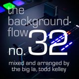 The Background Flow 32