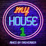 My House 1 - House mix by Nagyember 03/16