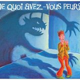Réflexion psychosophique sur : la Peur