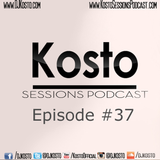 Kosto Sessions Podcast 37