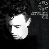 Constant Circles Radio 025 w/ Just Her & Nandu (Kindisch / OFF)