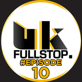 UK FULLSTOP. #Episode 10 - (Thurs 10PM-Midnight) "Greatest to the Latest"