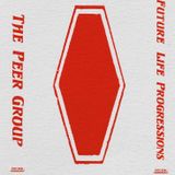 The Peer Group - Future Life Progressions
