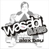 Alex Bau presents: Wasabi Tunes # 35 - Frankfurt